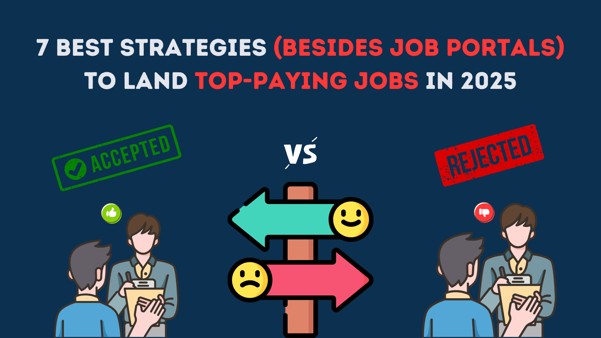 7 Best Strategies (Besides Job Portals) to Land Top-Paying Jobs in 2025