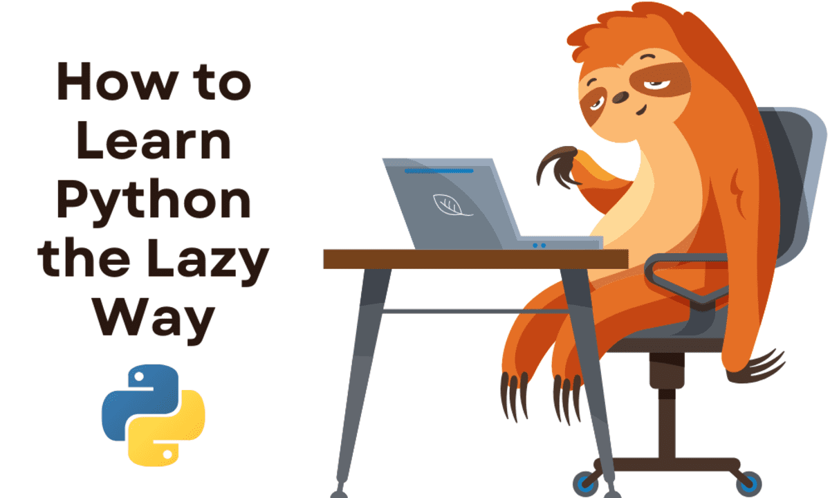 How to Learn Python the Lazy Way