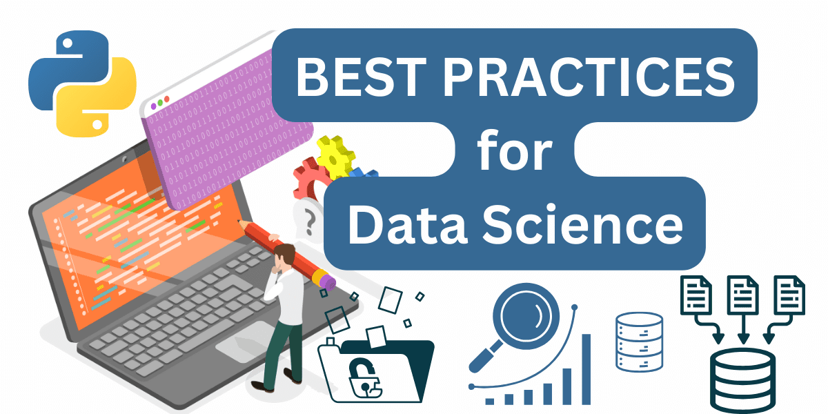 5 Python Finest Practices for Knowledge Science