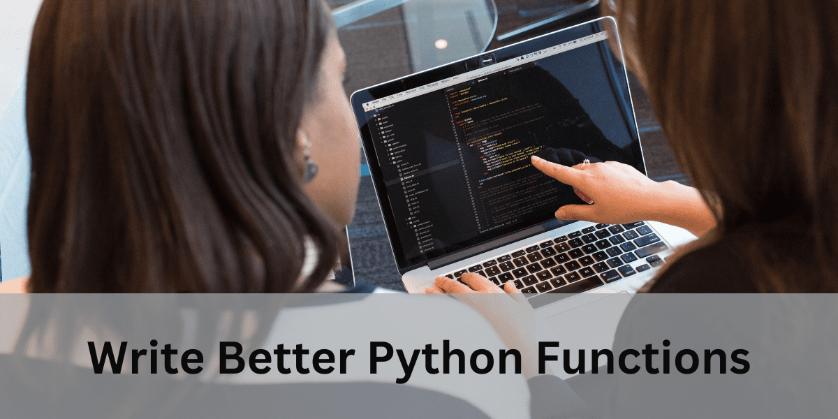 5 Suggestions for Writing Higher Python Capabilities