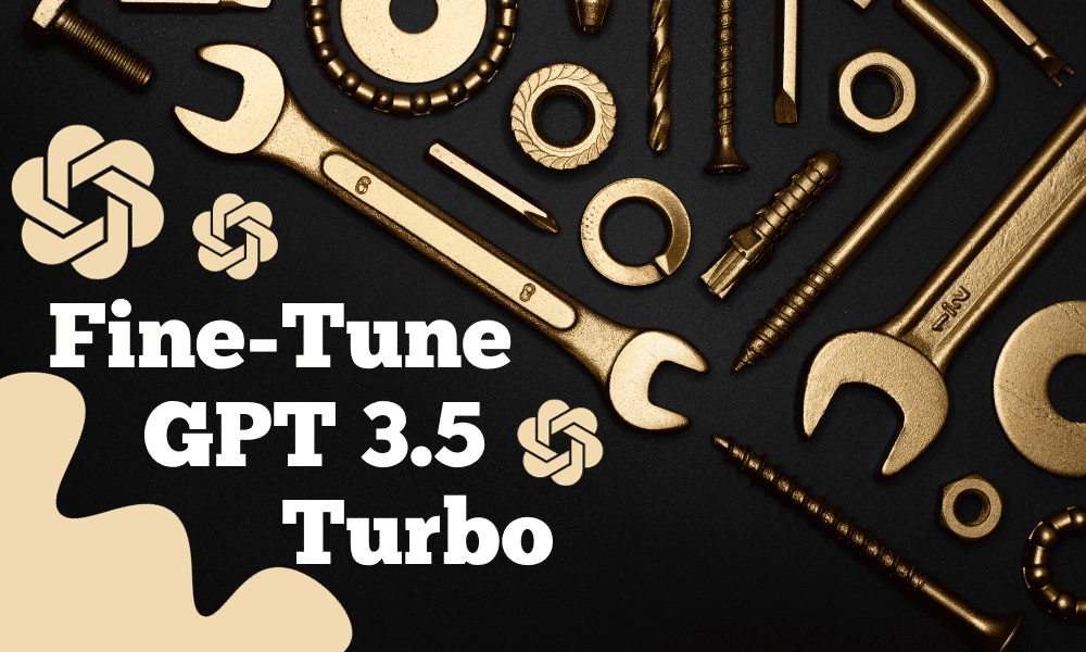 How To Fine-Tune ChatGPT 3.5 Turbo - KDnuggets