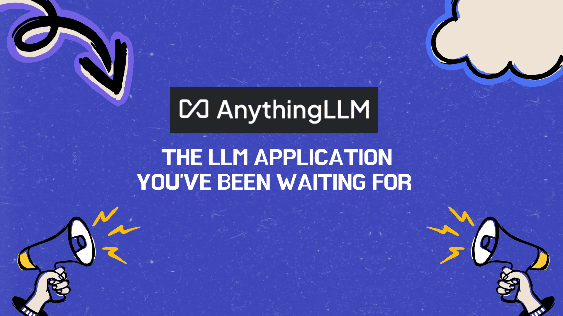 AnythingLLM: The LLM Application You've Been Waiting For